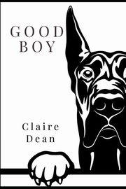 Good Boy, Dean Claire