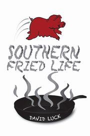 Southern Fried Life, Luck David