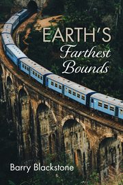 Earth's Farthest Bounds, Blackstone Barry