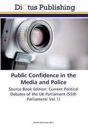Public Confidence in the Media and Police, 