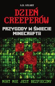 Dzie Creeperw Przygody w wiecie Minecrafta, Stuart S.D.