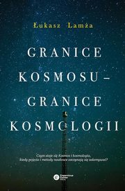 Granice kosmosu granice kosmologii, Lama ukasz