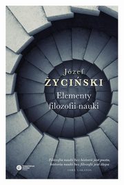 ksiazka tytu: Elementy filozofii nauki autor: yciski Jzef, yciski Jzef