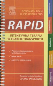 RAPID Intensywna terapia w trakcie transportu, Adam Rosemary, Cebollero Chris