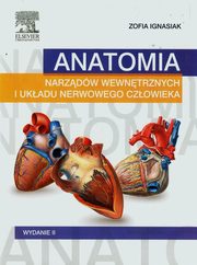 Anatomia narzdw wewntrznych i ukadu nerwowego czowieka, Ignasiak Zofia