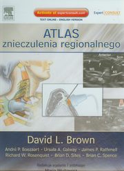 Atlas znieczulenia regionalnego, Brown David L.