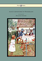 Alice's Adventures in Wonderland - Illustrated by Millicent Sowerby, Carroll Lewis