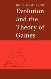 Evolution and the Theory of Games, Maynard Smith John