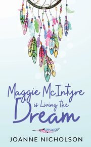 Maggie McIntyre is Living the Dream, Keillor Susan