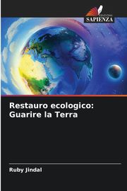Restauro ecologico, Jindal Ruby