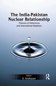 The India-Pakistan Nuclear Relationship, 