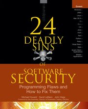 24 Deadly Sins of Software Security, Howard Michael