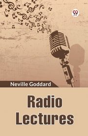 Radio Lectures, Goddard Neville