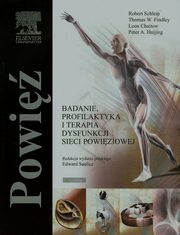 Powi Badanie, profilaktyka i terapia dysfunkcji sieci powiziowej, Schleip Robert, Findley Thomas W., Chaitow Leon