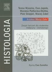 Histologia, Wysicka Teresa, Jagoda Ewa, Podhorska-Okow Marzena, Dzigiel Piotr, Zabel Maciej