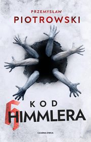 Kod Himmlera, Piotrowski Przemysaw
