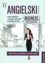 Angielski w tumaczeniach Business Cz 3, Filak Magdalena, Radej Filip