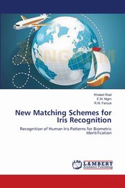 New Matching Schemes for Iris Recognition, Riad Khaled