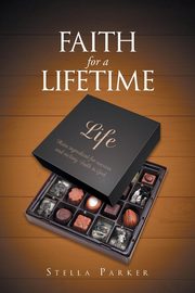Faith for a Lifetime, Parker Stella