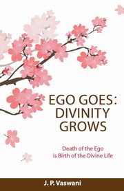 Ego Goes, Vaswani J.P.