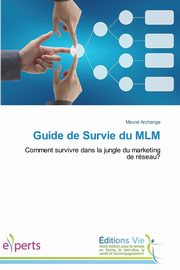 Guide de survie du mlm, ARCHANGE-M