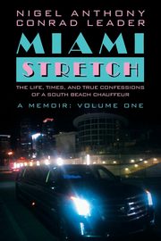 Miami Stretch, Leader Nigel Anthony Conrad