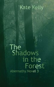 The Shadows in the Forest, Kelly Kate