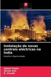 Instala?o de novas centrais elctricas na ndia, Gupta Ujjwal