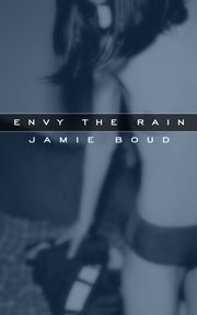 Envy The Rain, Boud Jamie