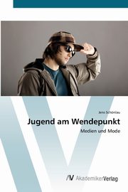 Jugend am Wendepunkt, Schnlau Jens