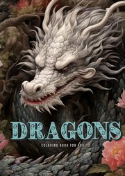 Dragons Coloring Book for Adults, Publishing Monsoon