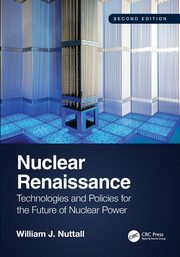 Nuclear Renaissance, Nuttall William J.