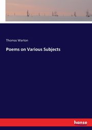 Poems on Various Subjects, Warton Thomas