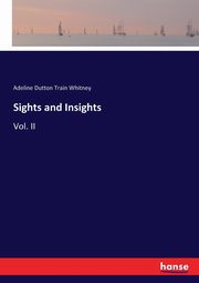 Sights and Insights, Whitney Adeline Dutton Train