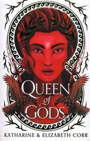 Queen of Gods, Corr Katharine, Corr Elizabeth