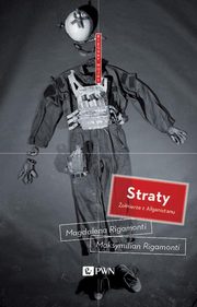 Straty, Rigamonti Magdalena, Rigamonti Maksymilian