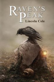 Raven's Peak, Cole Lincoln