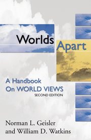 Worlds Apart, Geisler Norman L.