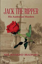 Jack the Ripper, Bradford Neil Raymond