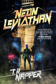 ksiazka tytu: Neon Leviathan autor: Napper T.R.