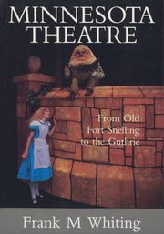 Minnesota Theatre, Whiting Frank M.