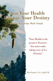 Own Your Health Change Your Destiny, Panahi Rita