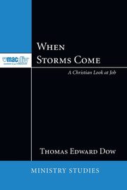 When Storms Come, Dow Thomas E.