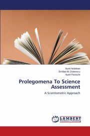 Prolegomena To Science Assessment, Ardelean Aurel