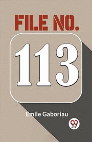 File No. 113, Gaboriau Emile