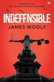 Indefensible, Woolf James