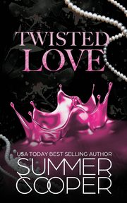 Twisted Love, Cooper Summer