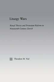 Liturgy Wars, Vial Theodore M.
