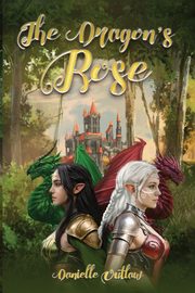 The Dragons' Rose, Outlaw Danielle