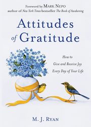 Attitudes of Gratitude, Ryan M. J.
